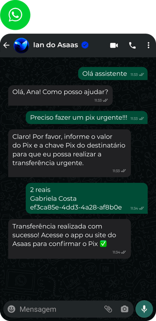 Simulação de uma conversa por WhatsApp com o Ian onde Ana pede para fazer um Pix urgente, compartilha valor, nome e chave Pix e recebe a mensagem de transação realizada. Simulação de uma conversa por WhatsApp com o Ian onde Ana pede para fazer um Pix urgente, compartilha valor, nome e chave Pix e recebe a mensagem de transação realizada.